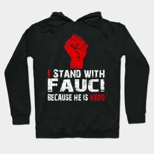 i stand with fauci tee Hoodie